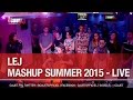 LEJ - Mashup Summer 2015 - Live - C'Cauet sur ...