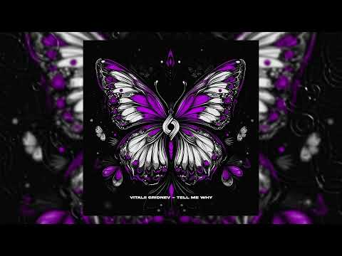 Vitalii Gridnev - Tell Me Why [Journey of the Soul]
