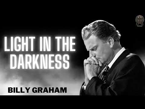 Billy Graham Full Sermon 2024  -  Light in the Darkness