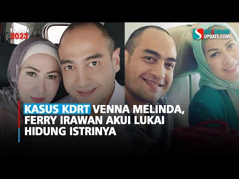 Kasus KDRT Venna Melinda, Ferry Irawan Akui Lukai Hidung Istrinya