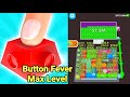 Button Fever Game Max Level