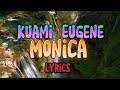 Kuami Eugene Monica Lyrics