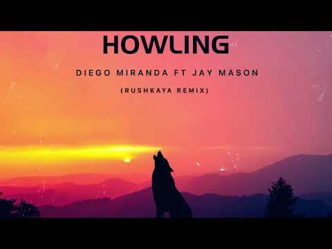 Diego Miranda feat. Jay Mason - Howling