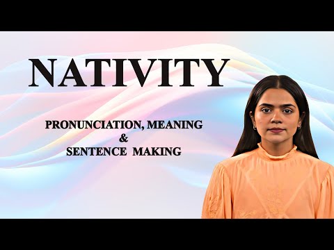 Nativity - Meaning_&_Pronunciation_Word_World_Audio_Video_Dictionary