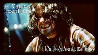 Lucifer&#39;s Angel (Edward Furlong/The Visitation fan-made music video)