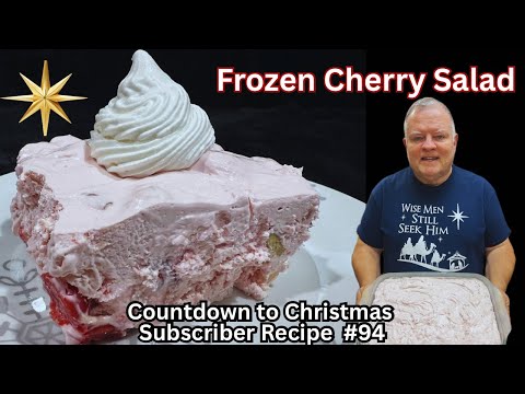 Frozen Cherry Salad-Subscriber Recipe #94 -  Super Easy to Prepare & Perfect to Make Ahead of Time!