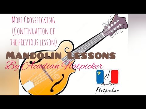 Mandoline Lesson - 038 - More Crosspicking (Continuation of the previous lesson)