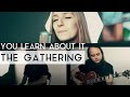 The Gathering - You Learn About It (Fleesh Version)