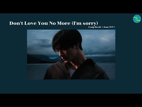 [แปลไทย] Don't Love You No More (I'm sorry) - Craig David ( Jeno NCT )