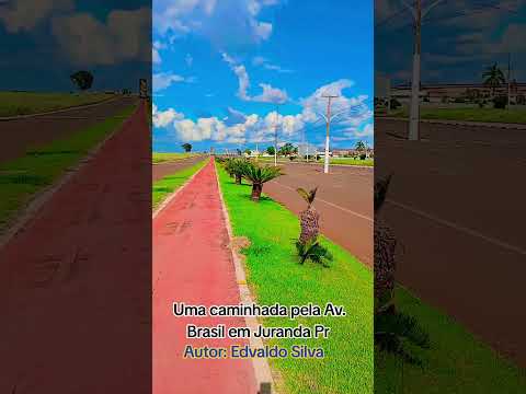 Av. Brasil, Juranda Pr