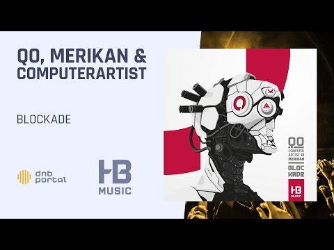 QO, Computerartist & Merikan - Blockade [Hoofbeats Music]