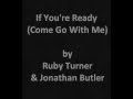 Ruby Turner and Jonathan Butler: If You're Ready (Come Go With Me) (Lyrics)