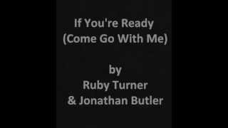 Ruby Turner and Jonathan Butler: If You&#39;re Ready (Come Go With Me) (Lyrics)