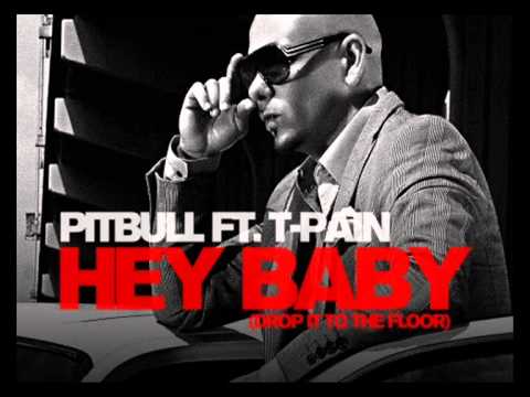 Pitbull feat. T-Pain - Hey Baby (Drop It To The Floor)