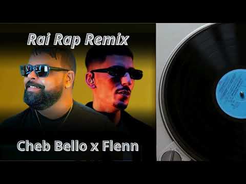 Cheb Bello x Flenn - " Madayra fiya'' -  Rai Rap  Remix 💔​🔥🎹
