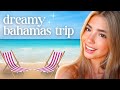 Our Dreamy Bahamas Brand Trip