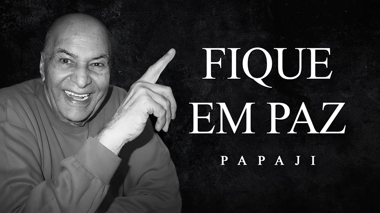 Papaji - Fique em Paz