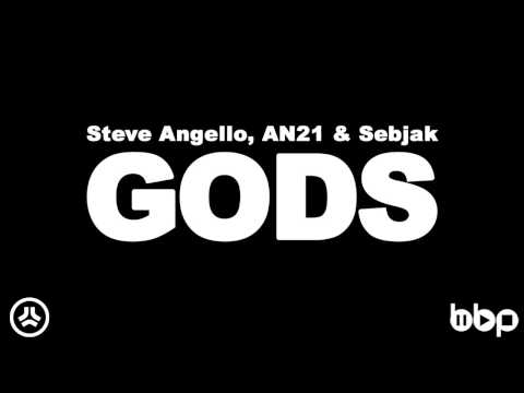 Steve Angello vs. AN21 & Sebjak - Gods (Original Mix)