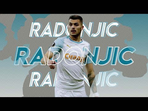 Nemanja Radonjic - Goals & Skills 2019 - Marseille
