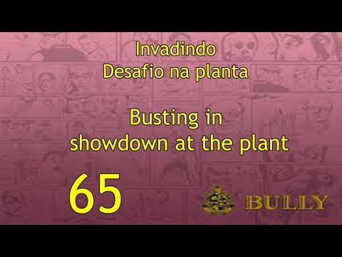 Bully - PT - Invadindo e Desafio na planta/Busting in and Showdown at the plant (65)