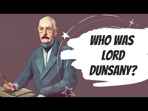 Who was Lord Dunsany? | Godfather of Fantasy Fiction