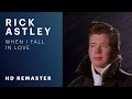 Rick Astley - When I Fall In Love (Official Video, HD Remaster)