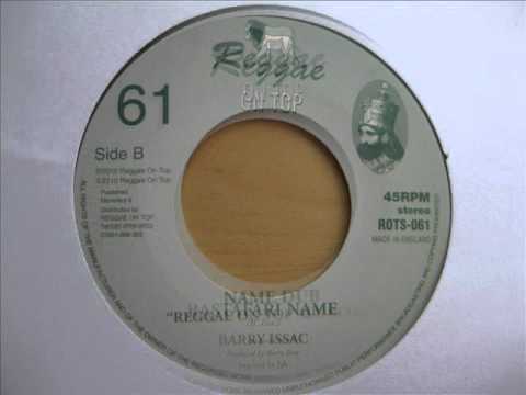 7" Side A: Barrry Isaac - Rastafari Name / Side B: Reggae On Top Allstars - Name Dub