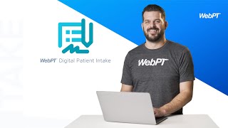 WebPT Digital Patient Intake Demo 2021 | Streamline Patient Registrati
