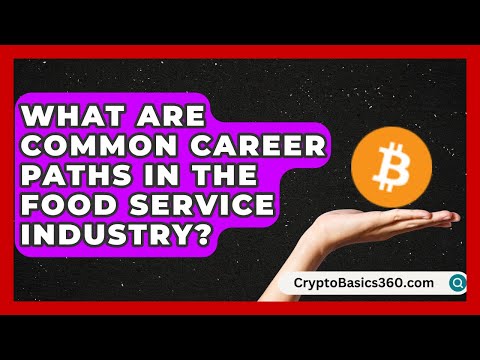 What Are Common Career Paths in the Food Service Industry? | Food Service Jobs