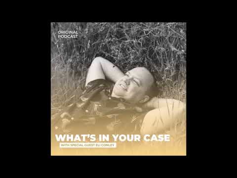 What's In Your Case Podcast: Season 1 Episode 14: Eli Conley