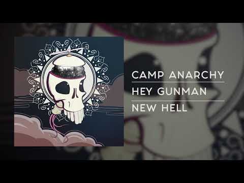 Camp Anarchy - Hey Gunman