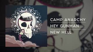 Camp Anarchy - Hey Gunman