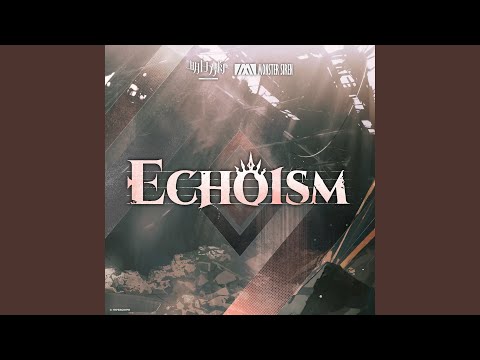 Video thumbnail for Echoism (Instrumental Version)