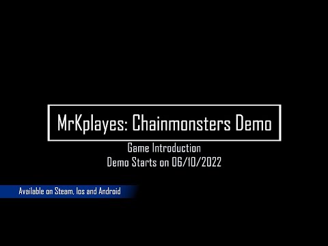 MrKplayes: Chainmonsters Demo 06/10/2022