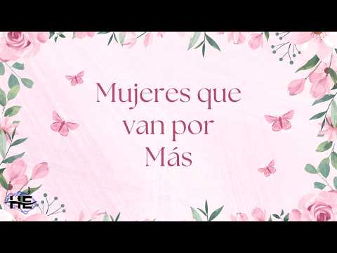 Mujeres que van por más- - 12/05/2026