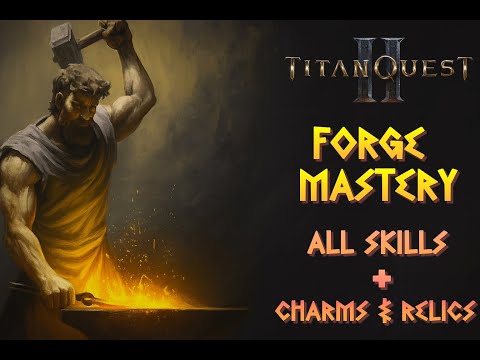 Titan Quest 2 | Major News | New Forge Mastery - All Skills rated + Charms & Relics are back!!