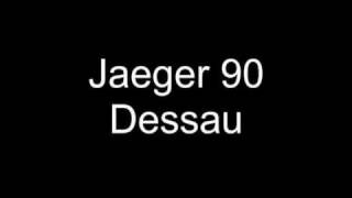 Jaeger 90 - Dessau