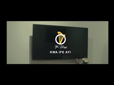 Kwa Ife Ayi || The Harps