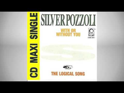 Silver Pozzoli - With Or Without You