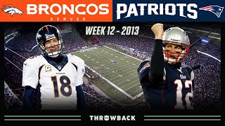 Brady&#39;s EPIC 24-Point Comeback vs Manning! (Broncos vs. Patriots Week 12, 2013)