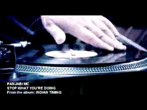 Panjabi MC - Stop What You're Doing