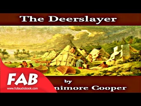 The Deerslayer Part 2/2 Full Audiobook by James Fenimore COOPER by Action & Adventure