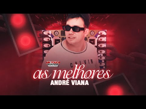 ANDRÉ VIANA ANTIGAS AS MELHORES REMASTERIZADO PRA PAREDÃO
