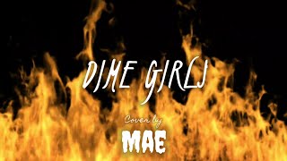 Dime Girls ( Alex Bruce ) Cover by Mae