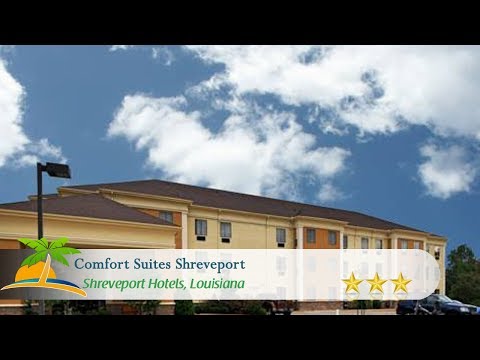 Comfort Suites Shreveport - Shreveport Hotels, Louisiana