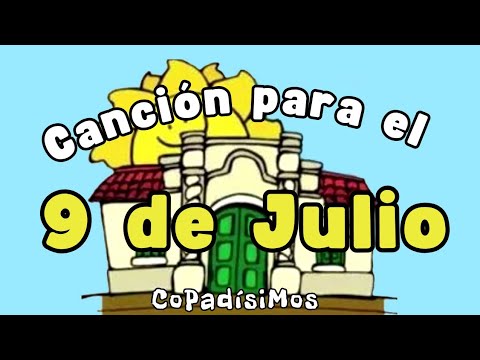 CANCION para el 9 DE JULIO "LIBERTAD!" - por CoPadisimos (video oficial)