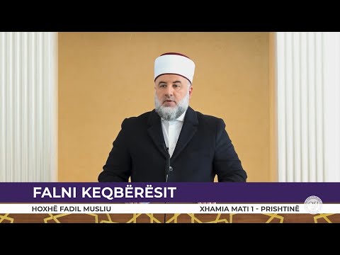 HUTBE | Falni keqbërësit - Fadil Musliu