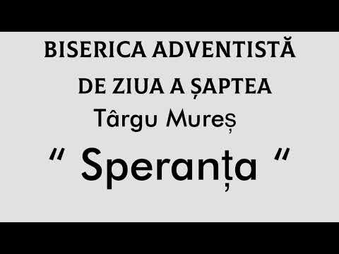 Serviciul Divin Biserica Adventista Tg Mures "Speranta"