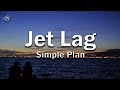 Jet Lag Simple Plan Ft Natasha Bedingfield Lyrics