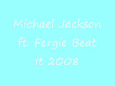 Michael Jackson ft. Fergie Beat It 2008